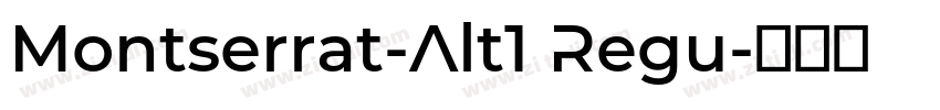 Montserrat-Alt1 Regu字体转换